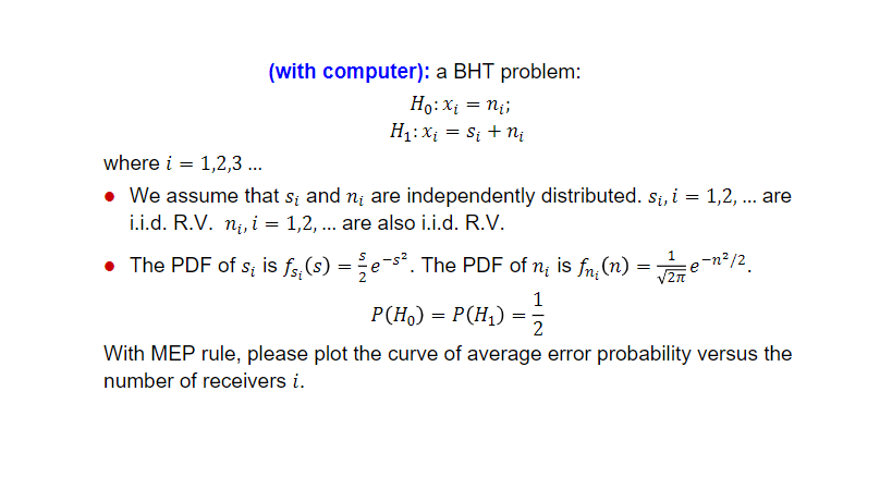 With Computer A Bht Problem Ho X N H1 X Si N Where I 1 2 3 We Assume That S And Ni Are Independentl 1