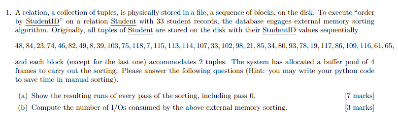 1 A Relation A Collection Of Tuples Is Physically Stored In A File A Sequence Of Blocks On The Disk To Execute Or 1