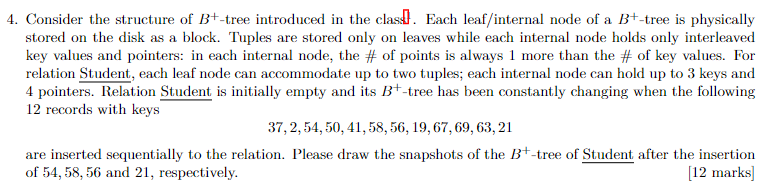 4 Consider The Structure Of B Tree Introduced In The Class Each Leaf Internal Node Of A B Tree Is Physically Stored 1
