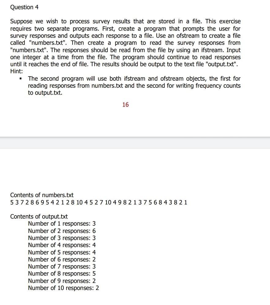 Question 4 Suppose We Wish To Process Survey Results That Are Stored In A File This Exercise Requires Two Separate Prog 1