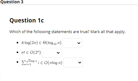 Question 3 Question 1c Which Of The Following Statements Are True Mark All That Apply 4 Log 2n Log10 N V N 1