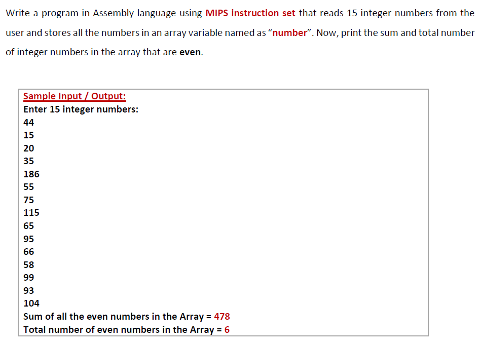 Write A Program In Assembly Language Using Mips Instruction Set That Reads 15 Integer Numbers From The User And Stores A 1