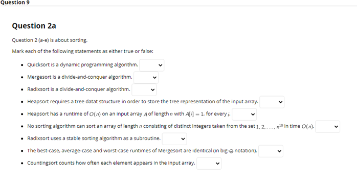 Question 9 Question 2a Question 2 A E Is About Sorting Mark Each Of The Following Statements As Either True Or False 1