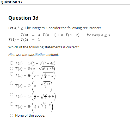 Question 17 Question 3d Let A B 1 Be Integers Consider The Following Recurrence For Every N 3 T N A T N 1 B T 1
