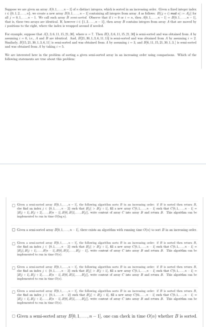 Suppose We Are Given An Array A 0 1 N 1 Of N Distinct Integers Which Is Sorted In An Increasing Order Given A Fi 1