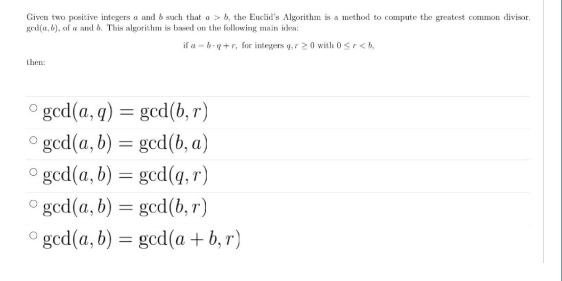 Given Two Positive Integers A And B Such That A B The Euclid S Algorithm Is A Method To Compute The Greatest Common D 1