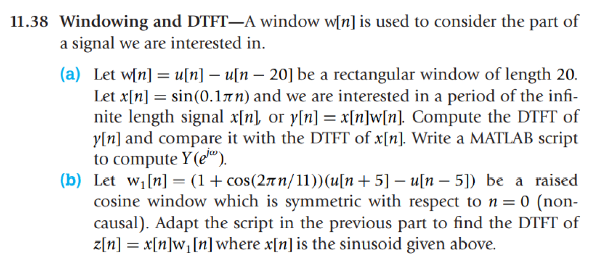 11 38 Windowing And Dtft A Window W N Is Used To Consider The Part Of A Signal We Are Interested In A Let W N U N 1