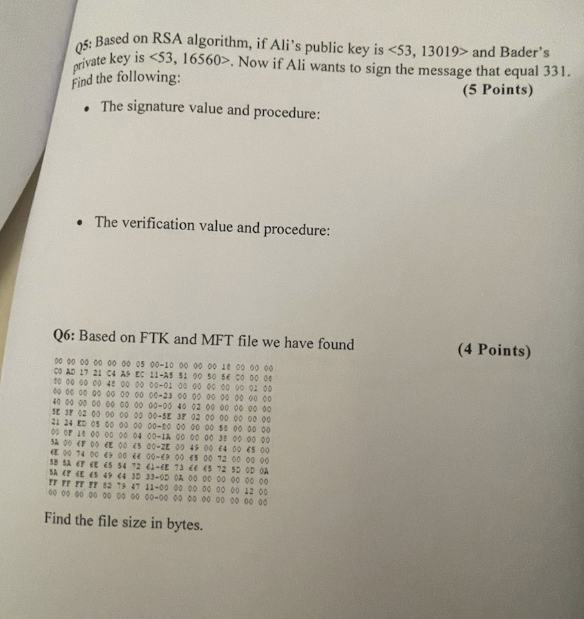 Q5 Based On Rsa Algorithm If Ali S Public Key Is 53 13019 And Bader S Private Key Is 53 16560 Now If Ali Wants 1