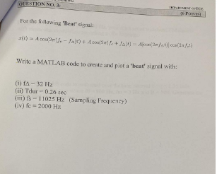 Question No 3 Iparment Ofece 6 Points For The Following Beat Signal Z T Acos 2m Fakt Acumfc Fat A 2 1 Cos 1