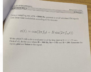 Lty Of Engineering Question No 4 Artes 6 Povr Ting A Sampling Rate Of Fs 8000 Hr Generate A Set Of Wideband Fm Sign 1