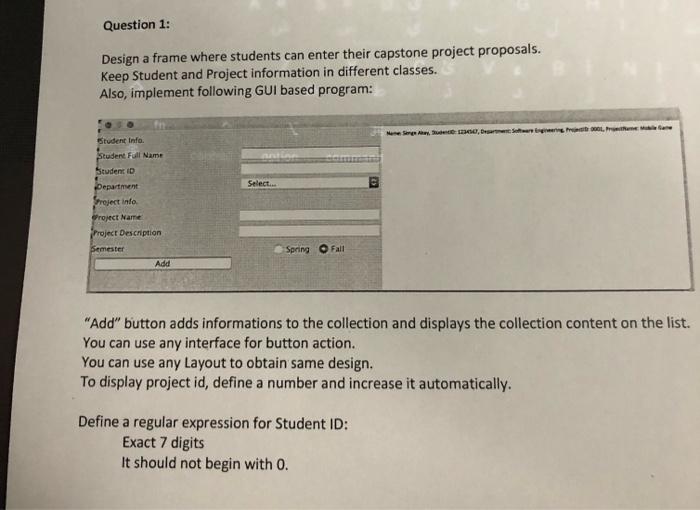 Question 1 Design A Frame Where Students Can Enter Their Capstone Project Proposals Keep Student And Project Informati 1