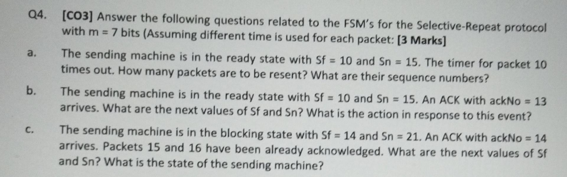 Q4 Co3 Answer The Following Questions Related To The Fsm S For The Selective Repeat Protocol With M 7 Bits Assumin 1