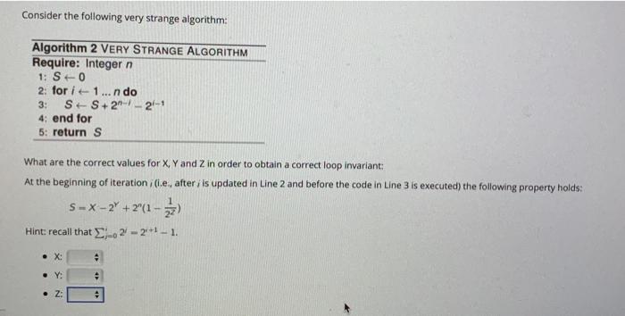 Consider The Following Very Strange Algorithm Algorithm 2 Very Strange Algorithm Require Integer N 1 S 0 2 For I 1 1