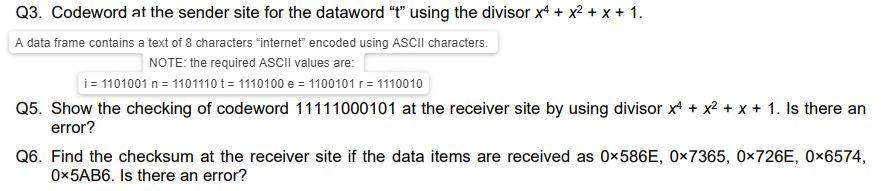 Q3 Codeword At The Sender Site For The Dataword T Using The Divisor X4 X 1 A Data Frame Contains A Text Of 8 Cha 1