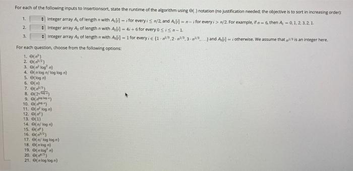 For Each Of The Following Inputs To Insertionsort State The Runtime Of The Algorithm Using Notation No Justificati 1