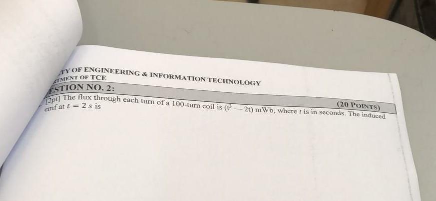 Ty Of Engineering Information Technology Atment Of Tce Estion No 2 2pt The Flux Through Each Turn Of A 100 Turn Co 1