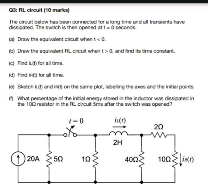 Q3 Rl Circuit 10 Marks The Circuit Below Has Been Connected For A Long Time And All Transients Have Dissipated The S 1