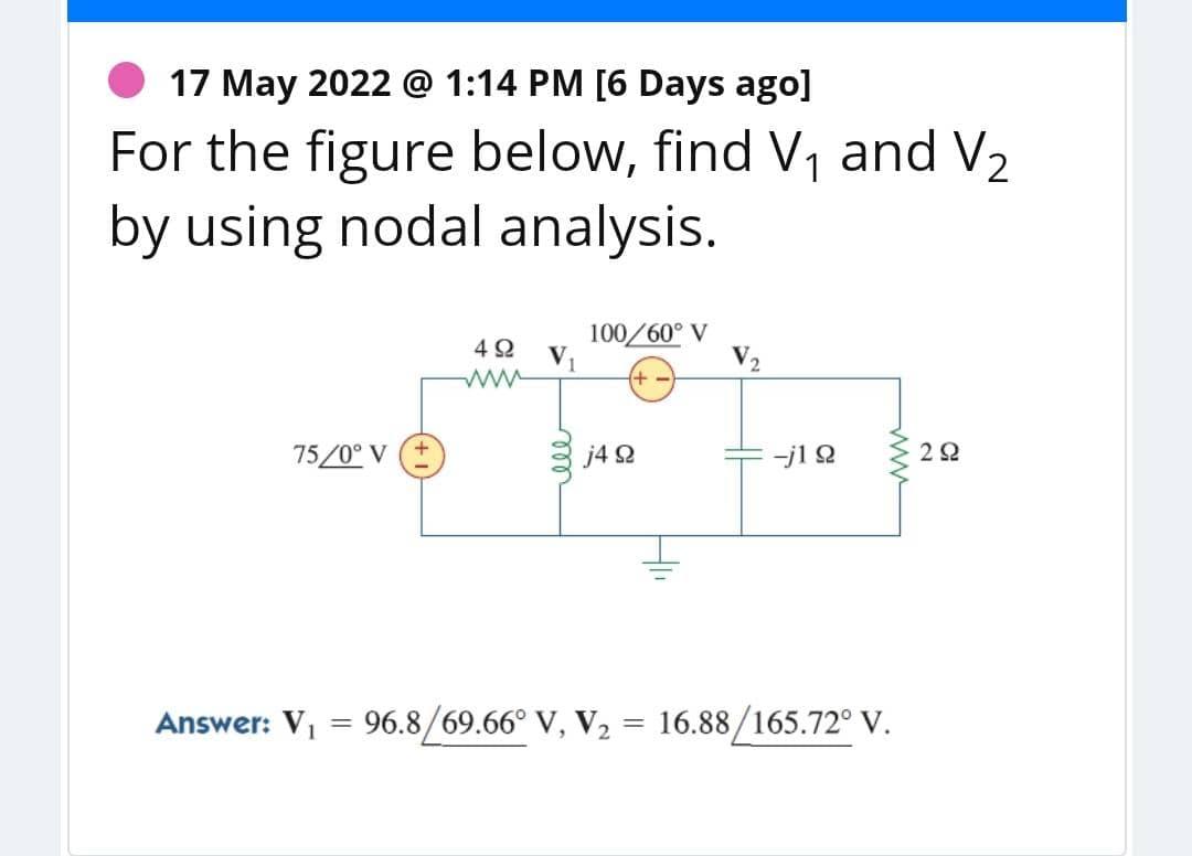 For The Figure Below Find V And V By Using Nodal Analysis 492 Ww V 100 60 E 75 0 E 20 Answer V 96 8 69 66 1