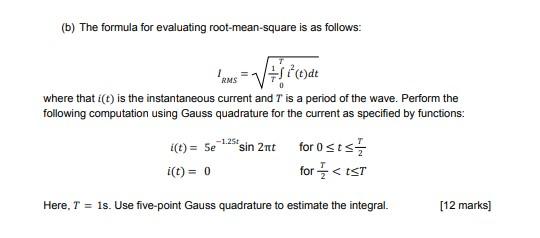 B The Formula For Evaluating Root Mean Square Is As Follows 1 Rms 1 D Where That I T Is The Instantaneous Current 1