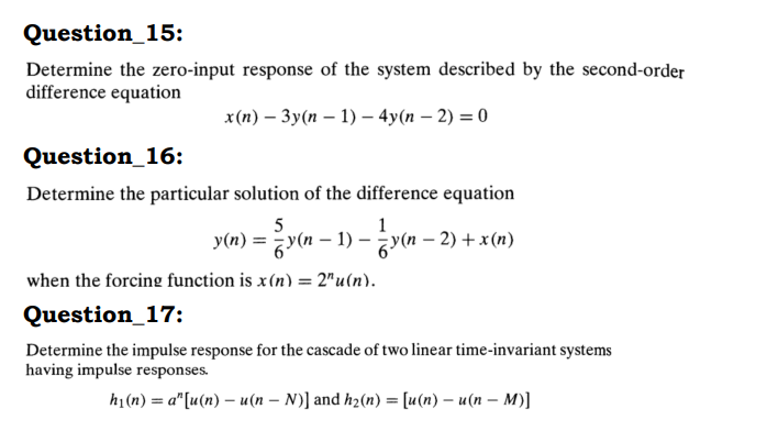 Question 15 Determine The Zero Input Response Of The System Described By The Second Order Difference Equation X N 3y N 1