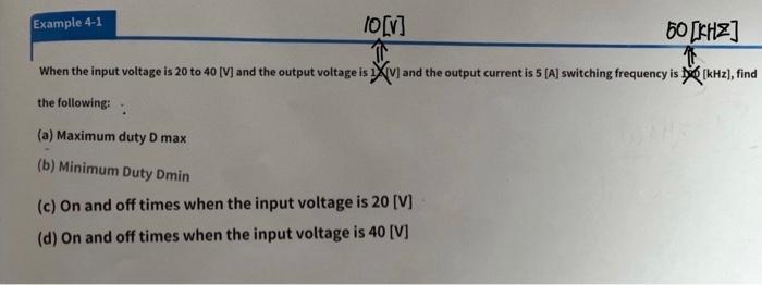 Example 4 1 10 V 60 Khz When The Input Voltage Is 20 To 40 V And The Output Voltage Is V And The Output Current 1