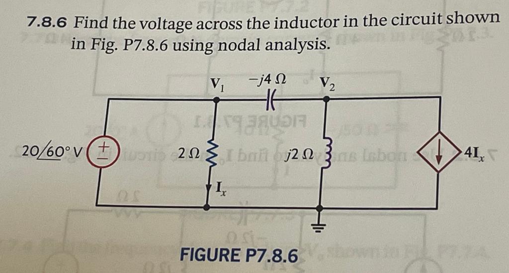 7 8 6 Find The Voltage Across The Inductor In The Circuit Shown In Fig P7 8 6 Using Nodal Analysis V J4 V 16 H A 20 1