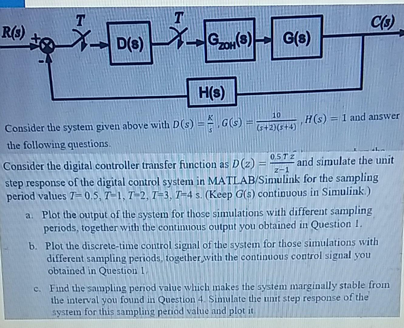 T R S C 3 D S Go 3 G S Gozan 0 H S 10 Consider The System Given Above With D S G S 5 2 H S 1 And Answ 1