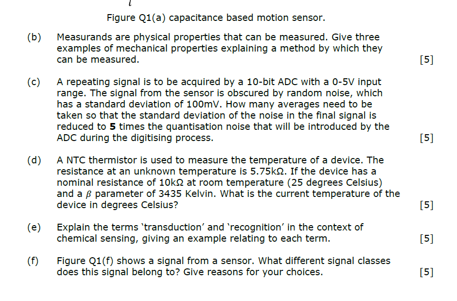 Figure Q1 A Capacitance Based Motion Sensor B Measurands Are Physical Properties That Can Be Measured Give Three Ex 1
