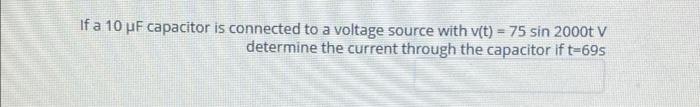 The Initial Values Of Il And I2 In The Circuit Shown 6 4 Are 20 A And 46 A Respectively The Voltage At The Terminals 2