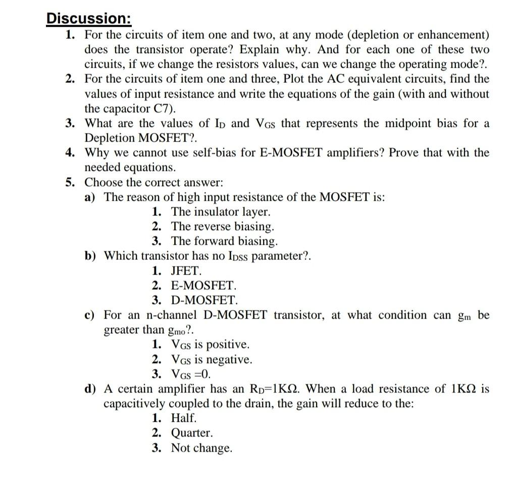 Discussion 1 For The Circuits Of Item One And Two At Any Mode Depletion Or Enhancement Does The Transistor Operate 1