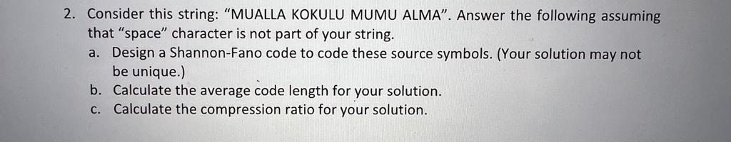 2 Consider This String Mualla Kokulu Mumu Alma Answer The Following Assuming That Space Character Is Not Part Of 1