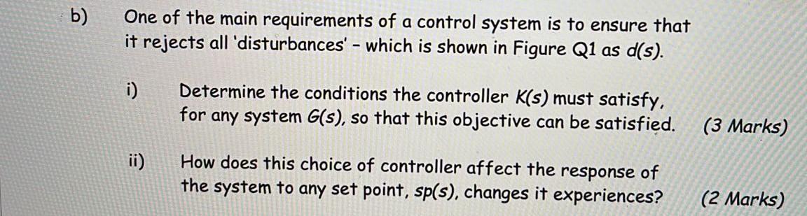 Question 1 Figure Q1 Shows The Structure Of A Closed Loop Control System D S E S Sp S U S K S G S Y S Figur 2