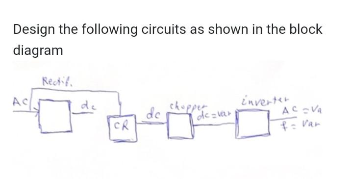 I Want The Names Of The Pieces And The Diodes With An Explanation Of Why We Used These Pieces Thank You 1