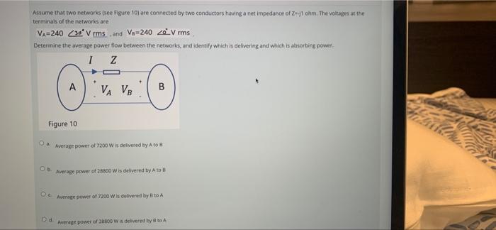 Assume That Two Networks See Figure 10 Are Connected By Two Conductors Having A Net Impedance Of Z J1 Ohm The Voltage 1