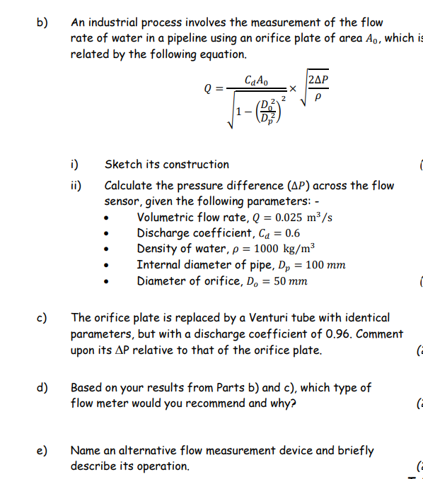 B An Industrial Process Involves The Measurement Of The Flow Rate Of Water In A Pipeline Using An Orifice Plate Of Area 1