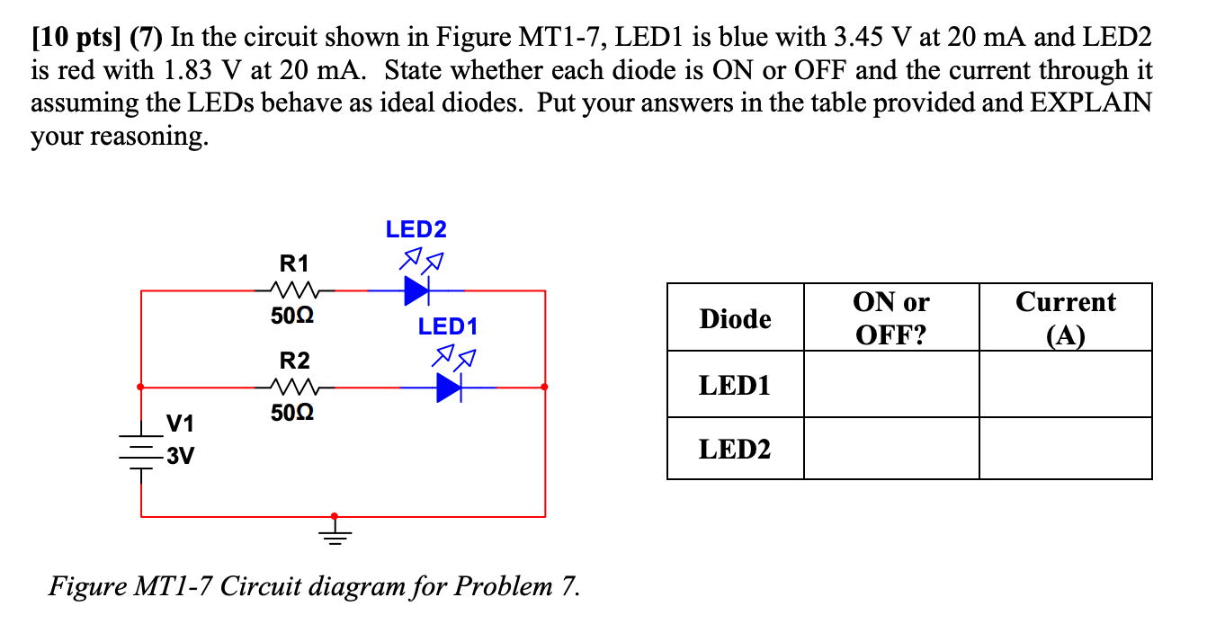 10 Pts 7 In The Circuit Shown In Figure Mt1 7 Led1 Is Blue With 3 45 V At 20 Ma And Led2 Is Red With 1 83 V At 20 M 1