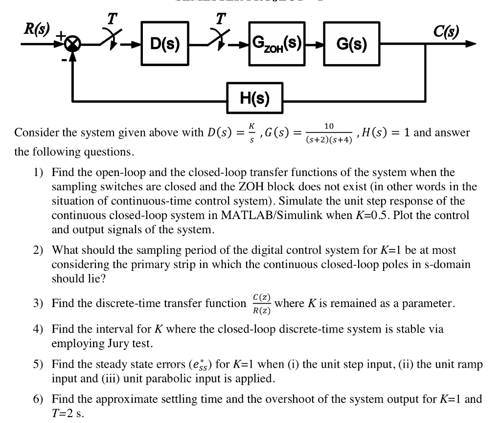 T R S C S D S Gzoh S G S Consider The System Given Above With D S G S 10 S 2 S 4 H S 1 And Answer T 1