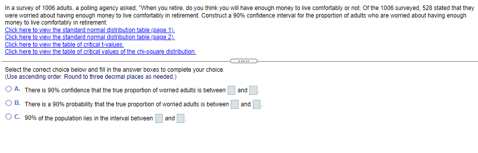 In A Survey Of 1006 Adults A Polling Agency Asked When You Retire Do You Think You Will Have Enough Money To Live Com 1