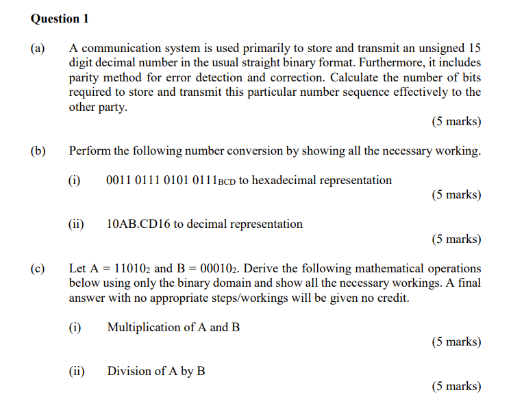 Question 1 A A Communication System Is Used Primarily To Store And Transmit An Unsigned 15 Digit Decimal Number In The 1