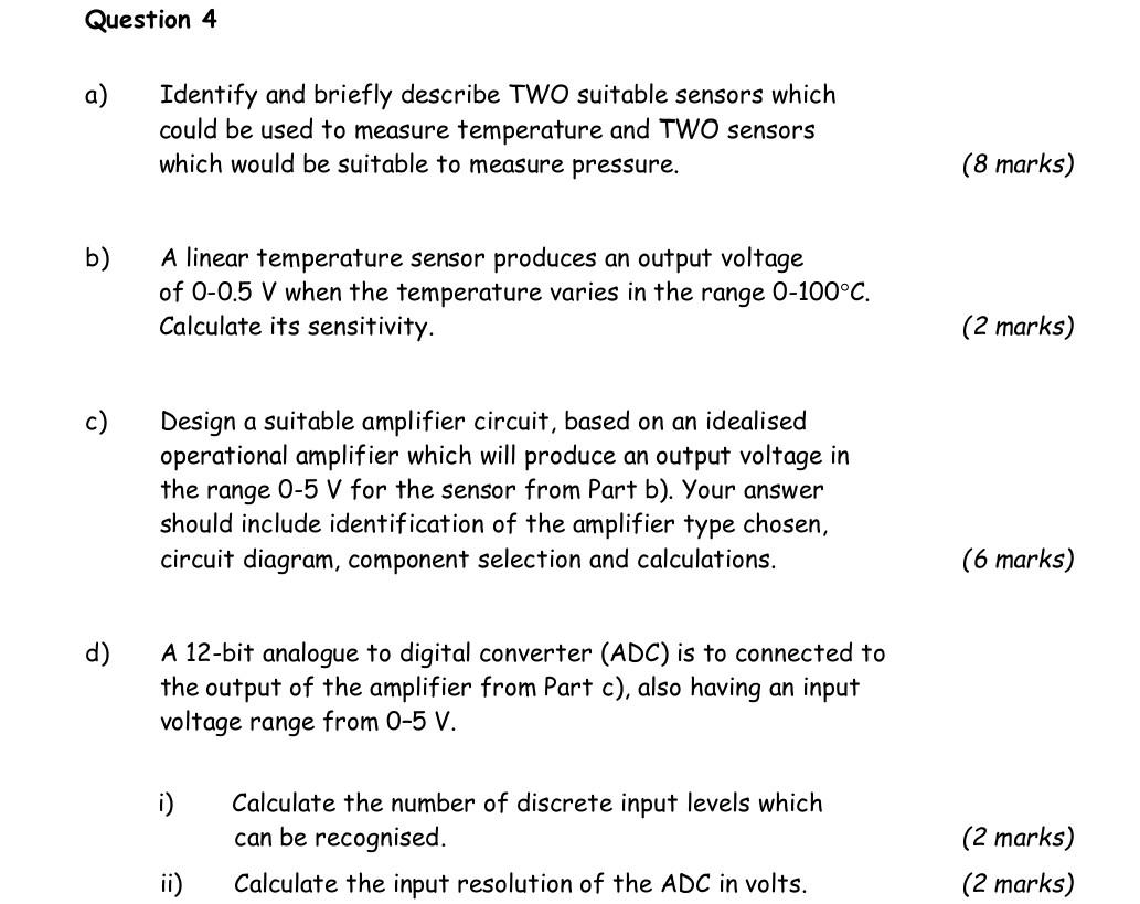 Question 4 A B D Identify And Briefly Describe Two Suitable Sensors Which Could Be Used To Measure Temperature And Tw 1