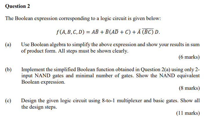 Question 2 The Boolean Expression Corresponding To A Logic Circuit Is Given Below F A B C D Ab B Ad C A B 1