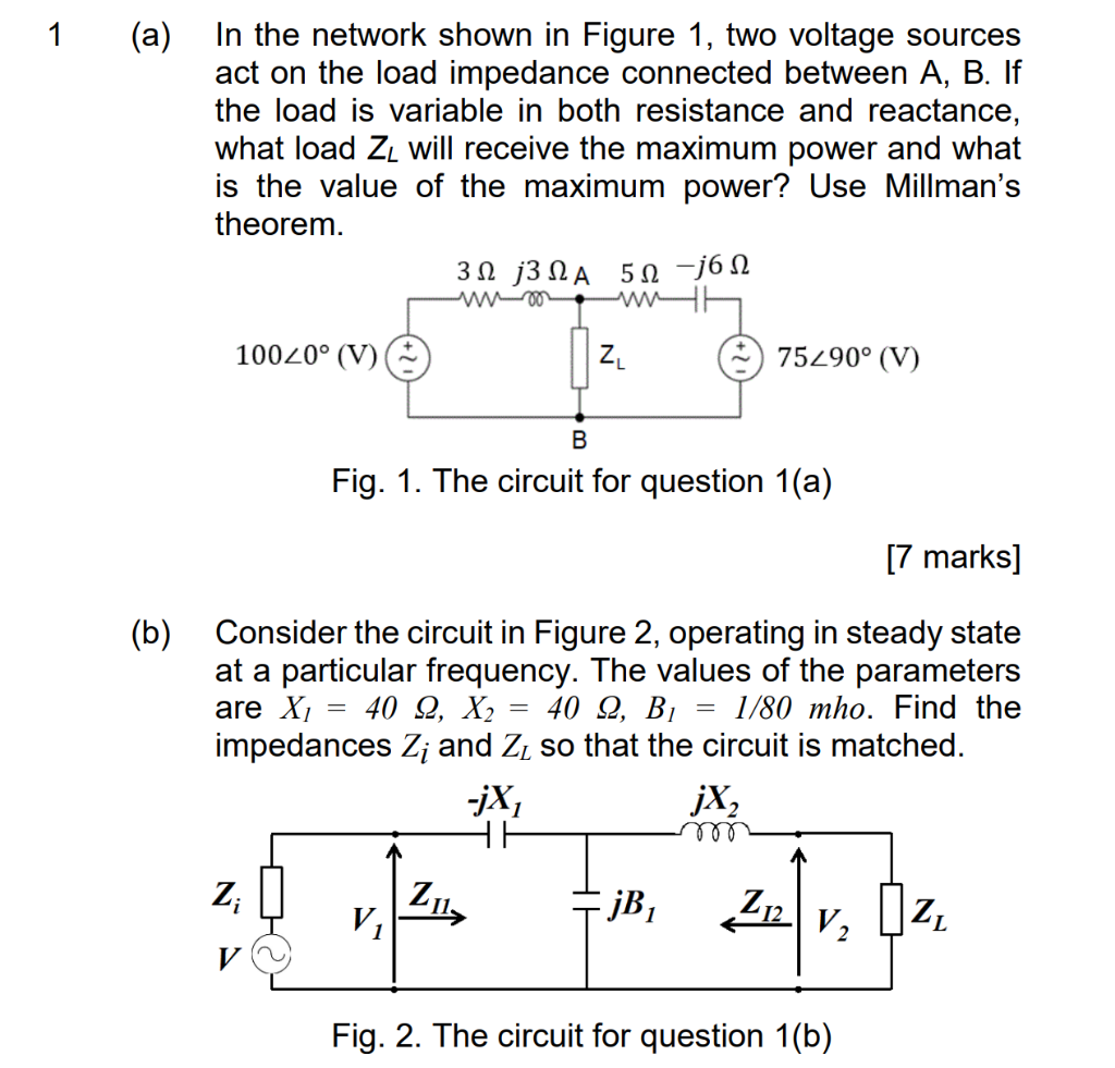 1 A B In The Network Shown In Figure 1 Two Voltage Sources Act On The Load Impedance Connected Between A B If The 1