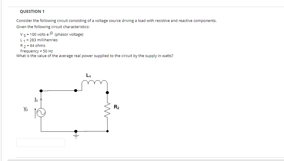 Question 1 Consider The Following Circuit Consisting Of A Voltage Source Driving A Load With Resistive And Reactive Comp 1