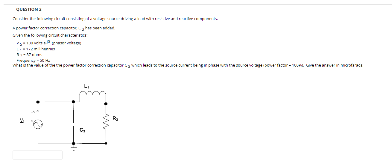 Question 2 Consider The Following Circuit Consisting Of A Voltage Source Driving A Load With Resistive And Reactive Comp 1