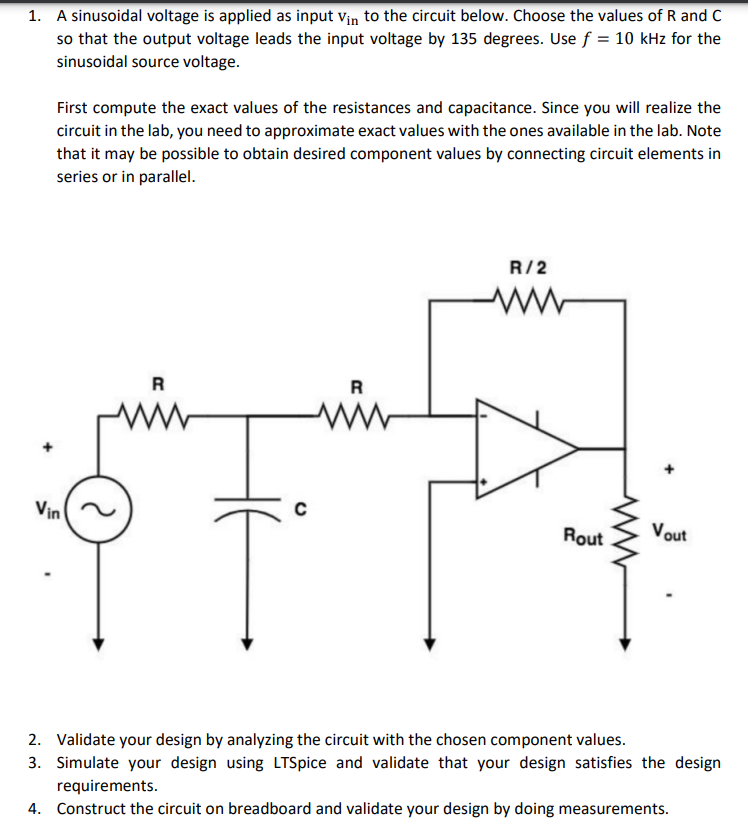 1 A Sinusoidal Voltage Is Applied As Input Vin To The Circuit Below Choose The Values Of R And C So That The Output Vo 1