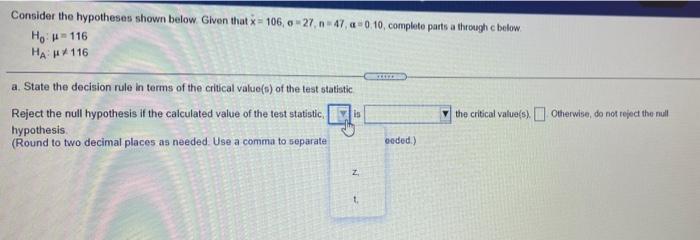 Consider The Hypotheses Shown Below Given Thatx 106 6 27 N 47 0 10 Complete Parts A Through C Below Ho P 116 Ha 1 2