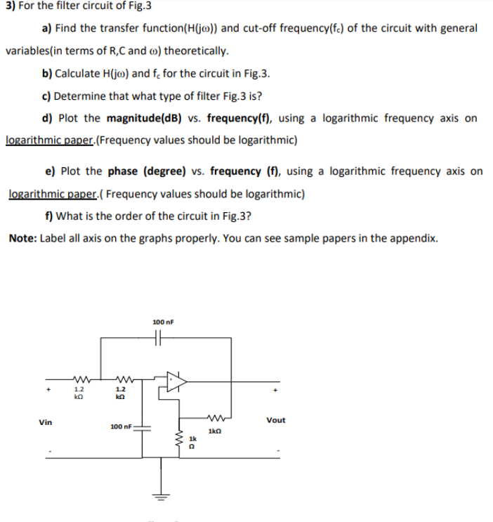 3 For The Filter Circuit Of Fig 3 A Find The Transfer Function H Jo And Cut Off Frequency Fe Of The Circuit With Ge 1