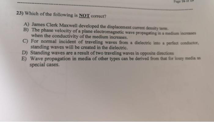 Page 23 Which Of The Following Is Not Correct A James Clerk Maxwell Developed The Displacement Current Density Term 1