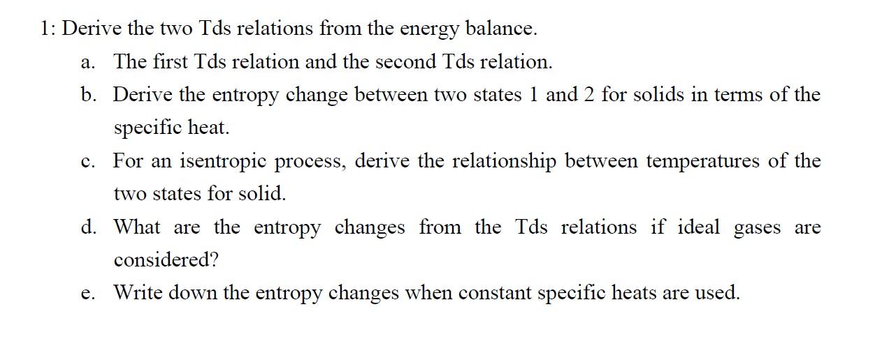 1 Derive The Two Tds Relations From The Energy Balance A The First Tds Relation And The Second Tds Relation B Deriv 1