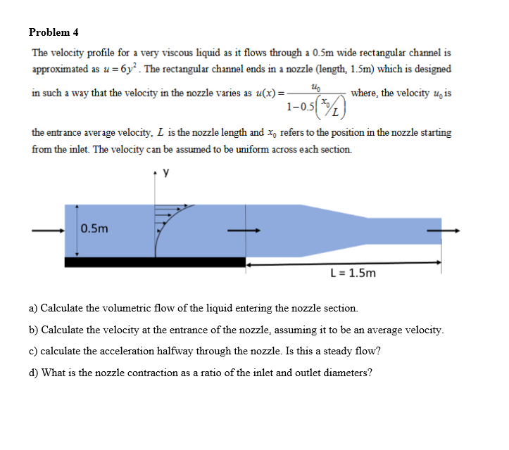 Problem 4 The Velocity Profile For A Very Viscous Liquid As It Flows Through A 0 5m Wide Rectangular Channel Is Approxim 1